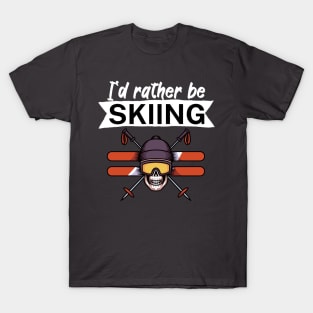 Id rather be skiing T-Shirt